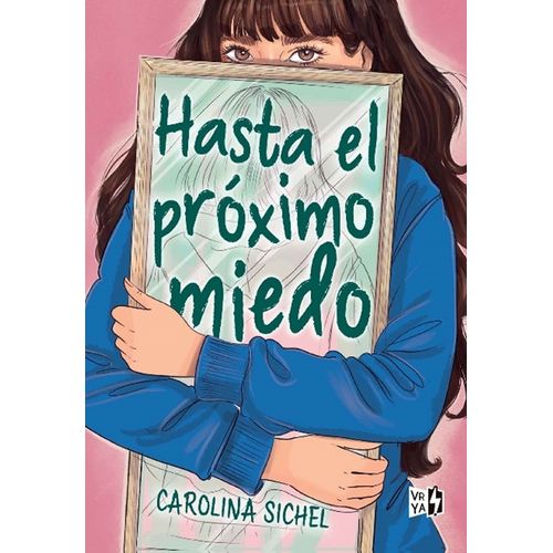 HASTA EL PROXIMO MIEDO - CAROLINA SICHEL