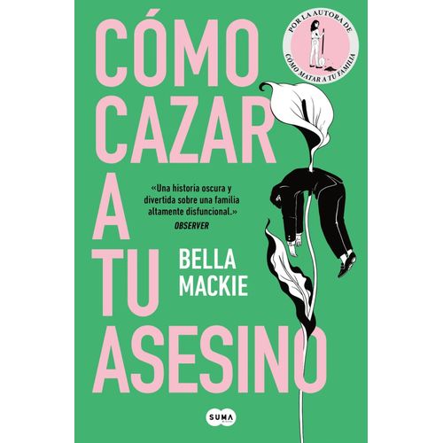 COMO CAZAR A TU ASESINO - BELLA MACKIE