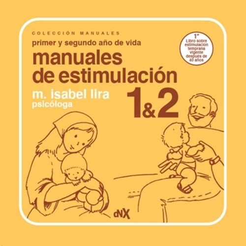 MANUALES DE ESTIMULACION 1 & 2 PRIMER Y SEGUNDO AÑO DE VIDA
