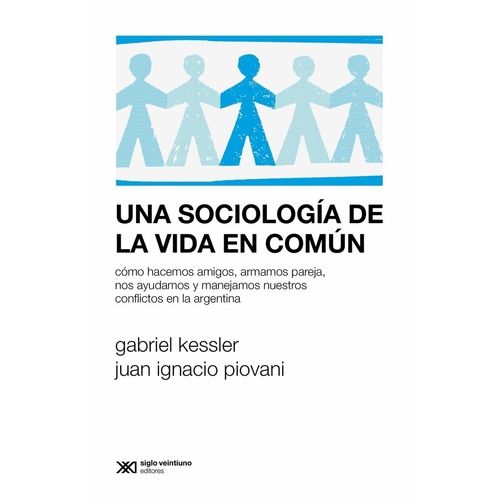 UNA SOCIOLOGIA DE LA VIDA EN COMUN - PIOVANI KESSLER