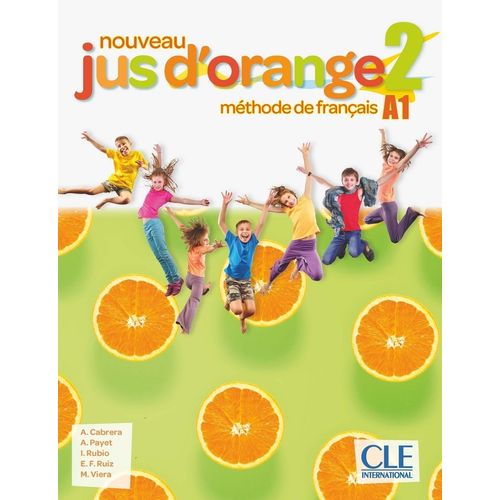 NOUVEAU JUS D' ORANGE 2 A1 - LIVRE DE L'ELEVE