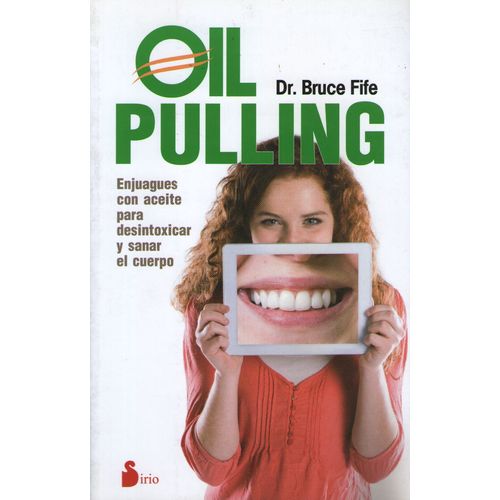 OIL PULLING - ENJUAGUES CON ACEITE PARA DESINTOXICAR Y SANAR