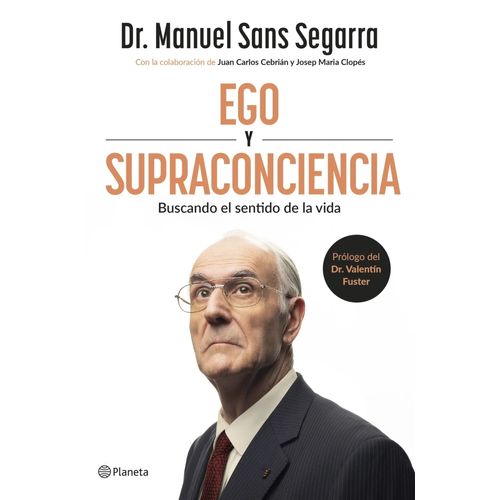 EGO Y SUPRACONCIENCIA - MANUEL SANS SEGARRA