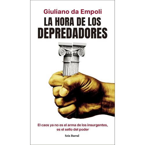 LA HORA DE LOS DEPREDADORES - GIULIANO DA EMPOLI