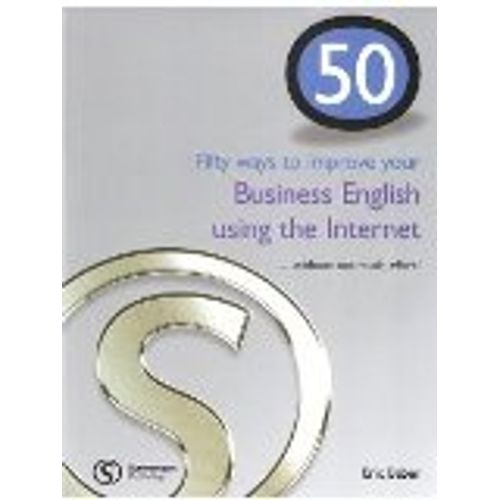 50 WAYS TO IMPROVE YOUR BUSINESS ENGLISH USING INTERNET
