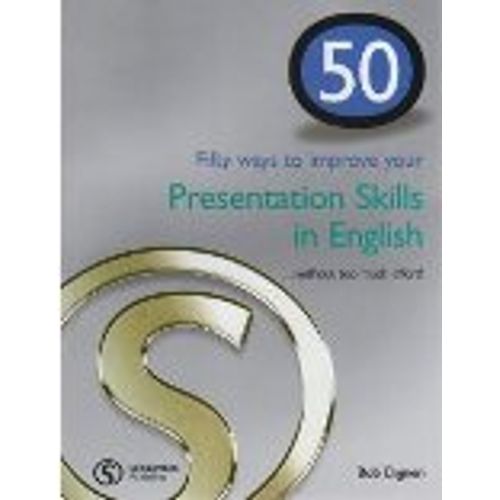 50 WAYS TO IMPROVE YOUR PRESENTATION SKILLS IN ENGLISH