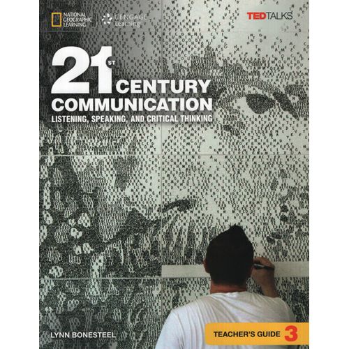 21ST CENTURY COMMUNICATION 3 - TEACHER'S GUIDE 21ST CENTURY COMMUNICATION 3 - TEACHER'S GUIDE