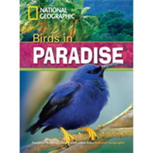 BIRDS IN PARADISE - B1 - FOOTPRINT READING LIBRARY - BRITISH BIRDS IN PARADISE - B1 - FOOTPRINT READING LIBRARY - BRITISH
