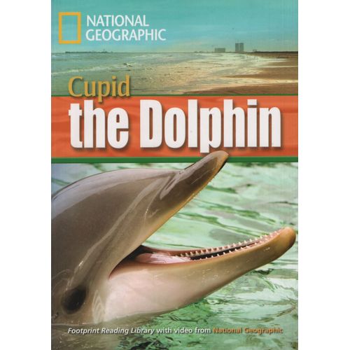 CUPID THE DOLPHIN - B1 - FOOTPRINT READING LIBRARY + MULTIRO