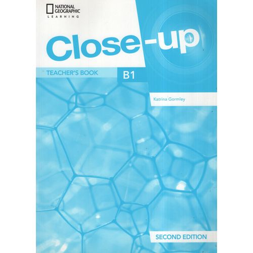 CLOSE-UP B1 (2ND.EDITION) - TEACHER'S BOOK + ONLINE ZONE + A CLOSE-UP B1 (2ND.EDITION) - TEACHER'S BOOK + ONLINE ZONE + A