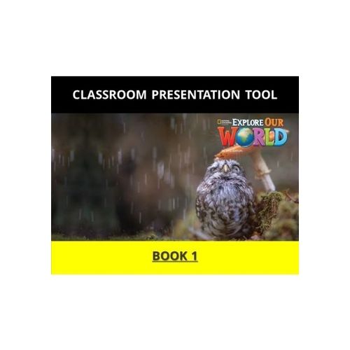 EXPLORE OUR WORLD 1 (2ND.ED.) CLASSROOM PRESENTATION TOOL