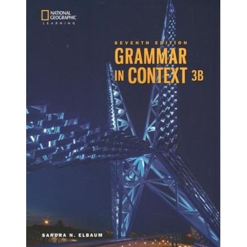GRAMMAR IN CONTEXT (7TH.ED.) STUDENT'S BOOK SPLIT 3B WITH ST GRAMMAR IN CONTEXT (7TH.ED.) STUDENT'S BOOK SPLIT 3B WITH ST