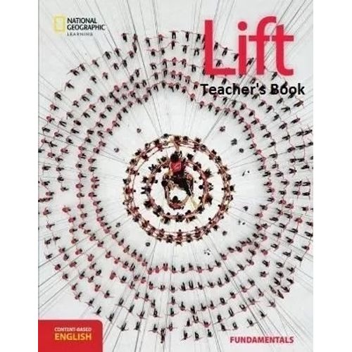LIFT FUNDAMENTALS - TEACHER'S BOOK LIFT FUNDAMENTALS - TEACHER'S BOOK