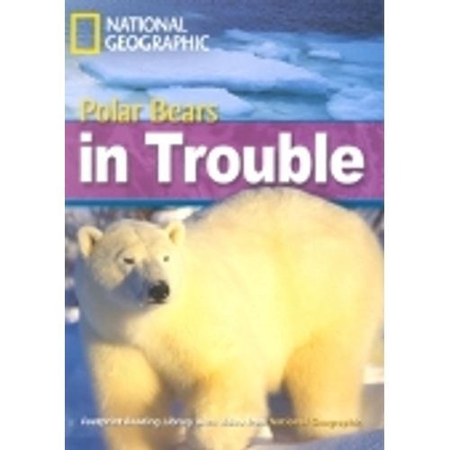 POLAR BEARS IN TROUBLE - B2 - FOOTPRINT (BRI) POLAR BEARS IN TROUBLE - B2 - FOOTPRINT (BRI)