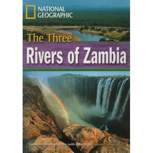THE THREE RIVERS OF ZAMBIA - B1 - FOOTPRINT (BRI) THE THREE RIVERS OF ZAMBIA - B1 - FOOTPRINT (BRI)