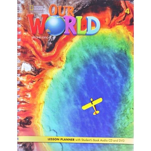OUR WORLD 4 (2ND.EDITION) - 4 LESSON PLANNER + A/CD + VIDEO
