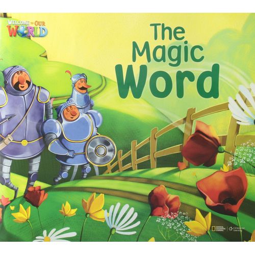 THE MAGIC WORD - BIG BOOK - READER - WELCOME TO OUR WORLD 3