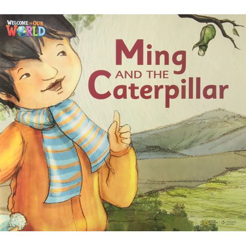MING AND THE CATERPILLAR - BIG BOOK READER - WELCOME TO OUR