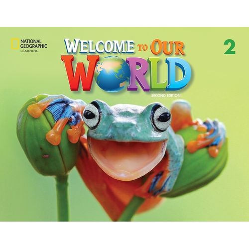 WELCOME TO OUR WORLD (AME) 2 2/ED.- BIG BOOK ANTHOLOGY