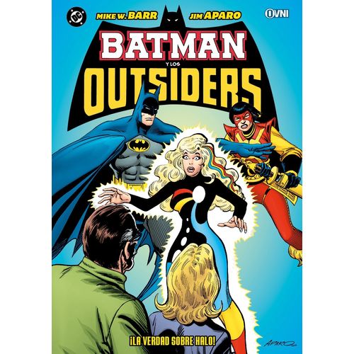BATMAN Y LOS OUTSIDERS - VOL. 3 - MIKE BARR - JIM APARO