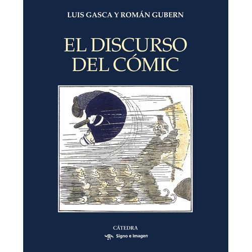 EL DISCURSO DEL COMIC - LUIS GASCA - ROMAN GUBERN