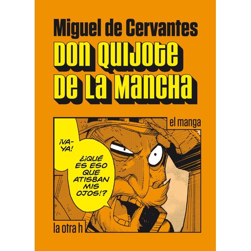 DON QUIJOTE DE LA MANCHA - MANGA - MIGUEL DE CERVANTES
