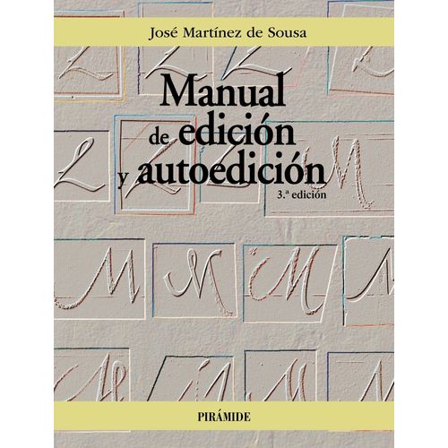 MANUAL DE EDICION Y AUTOEDICION - 3º EDICION