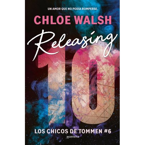 RELEASING 10 - LOS CHICOS DE TOMMEN 6 - CHLOE WALSH