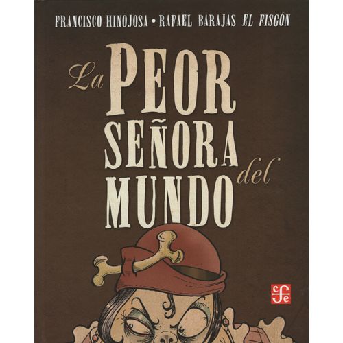 LA PEOR SEÑORA DEL MUNDO