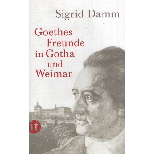 GOETHES FREUNDE IN GOTHA UND WEIMAR