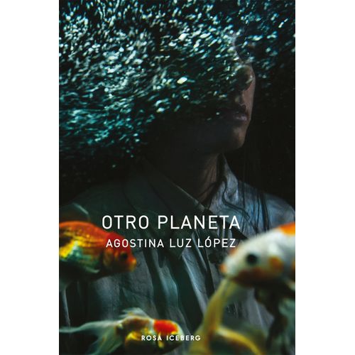 OTRO PLANETA - AGOSTINA LUZ LOPEZ