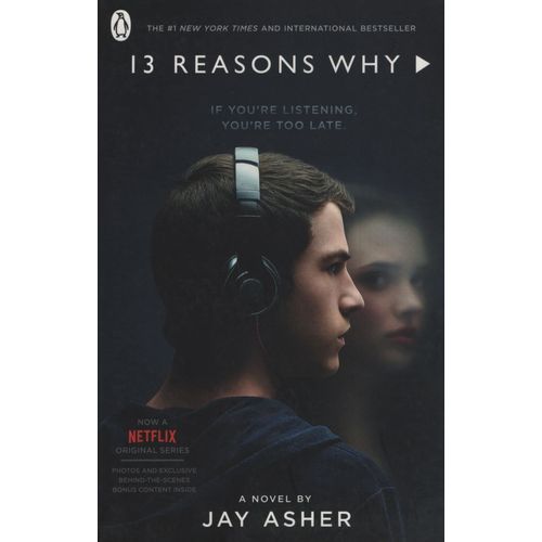 THIRTEEN REASONS WHY - 13 REASONS WHY