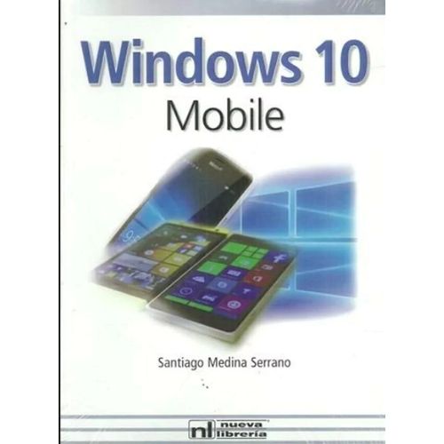 WINDOWS 10 MOBILE - SANTIAGO MEDINA SERRANO