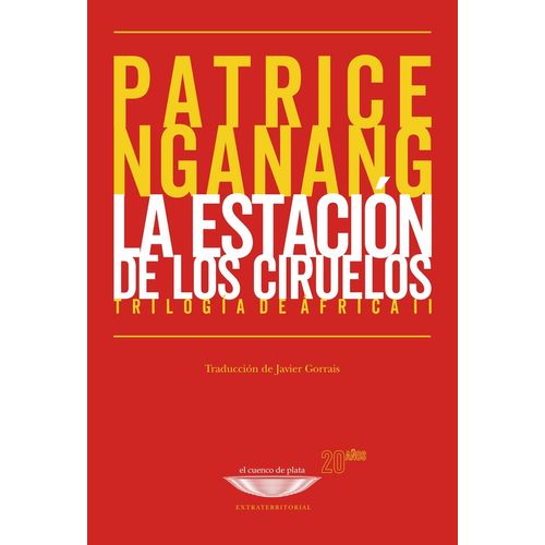 LA ESTACION DE LOS CIRUELOS - PATRICE NGANANG