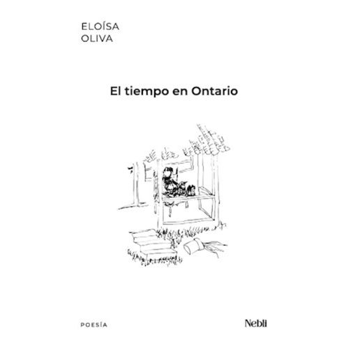 EL TIEMPO EN ONTARIO - ELOISA OLIVA