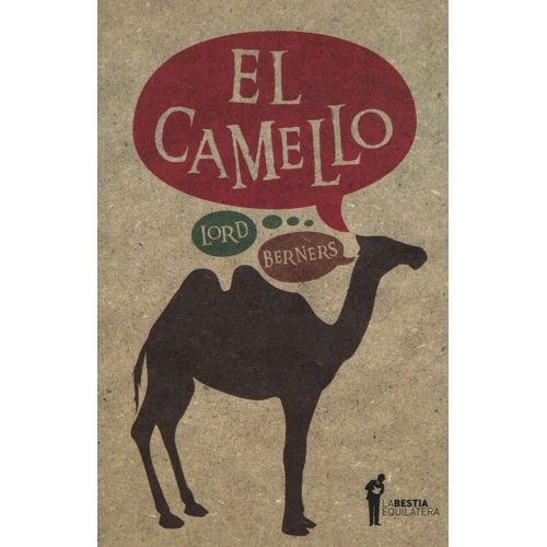 EL CAMELLO - LORD BERNERS