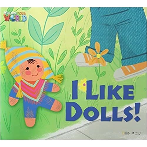 I LIKE DOLLS! BIG BOOK - READER - AMERICAN OUR WORLD 1