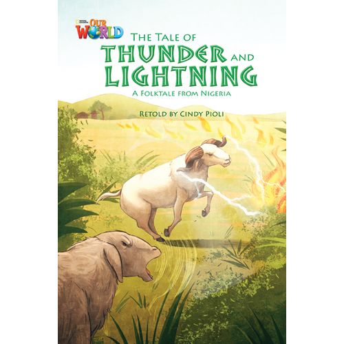 THE TALE OF THUNDER AND LIGHTNING - OUR WORLD 5 (AME) THE TALE OF THUNDER AND LIGHTNING - OUR WORLD 5 (AME)