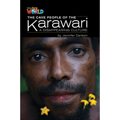 THE CAVE PEOPLE OF THE KARAWARI - READER - AME OUR WORLD 5