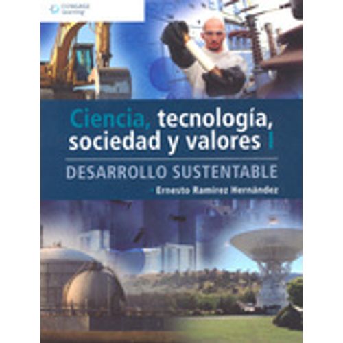 CIENCIA, TECNOLOGIA, SOCIEDAD Y VALORES I