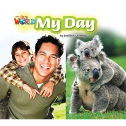 OUR WORLD READERS 2 - MY DAY (READER) (BRIT)