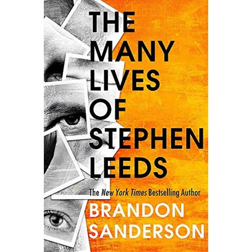 THE MANY LIVES OF STEPHEN LEEDS - BRANDON SANDERSON