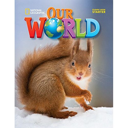 AMERICAN OUR WORLD STARTER - STUDENT'S BOOK
