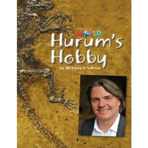 OUR WORLD READERS 4 - HURUM'S HOBBY (RESDER) (BRIT) OUR WORLD READERS 4 - HURUM'S HOBBY (RESDER) (BRIT)