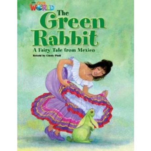 THE GREEN RABBIT - READER AMERICAN OUR WORLD 4 - A FAIRY TAL