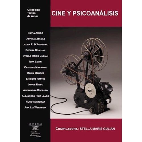 CINE Y PSICOANALISIS - STELLA MARIS GULIAN (COMPILADORA)