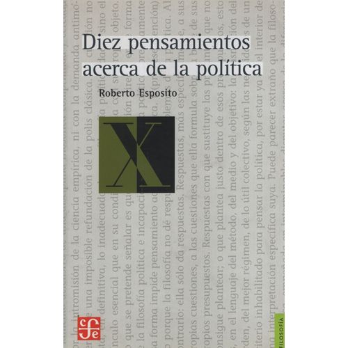 DIEZ PENSAMIENTOS ACERCA DE LA POLITICA - ROBERTO ESPOSITO