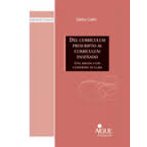 DEL CURRICULUM PRESCRIPTO AL CURRICULUM ENSEÑADO - GVIRTZ, S