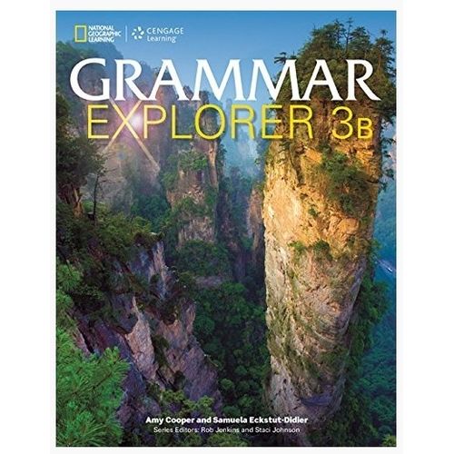 GRAMMAR EXPLORER 3B - SPLIT EDITION GRAMMAR EXPLORER 3B - SPLIT EDITION