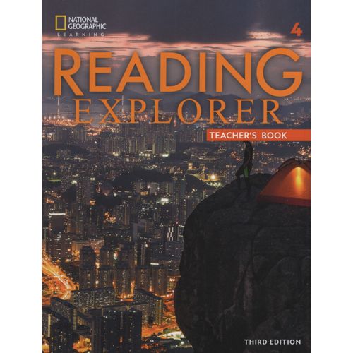 READING EXPLORER 4 (3RD.ED.) TEACHER'S GUIDE READING EXPLORER 4 (3RD.ED.) TEACHER'S GUIDE